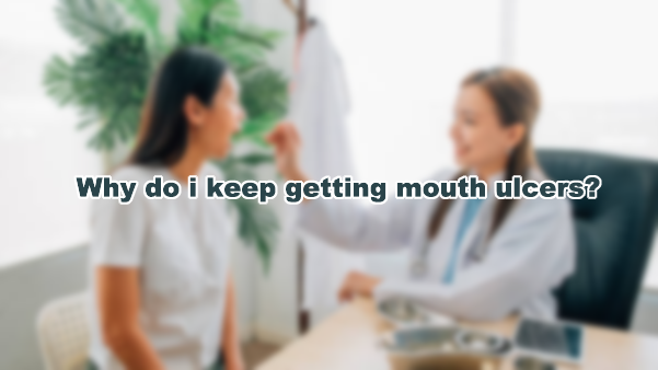 why-do-i-keep-getting-mouth-ulcers-pacific-oral-maxillofacial